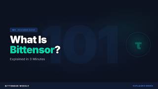 What Is Bittensor? Explained in 3 Minutes | Bittensor 101