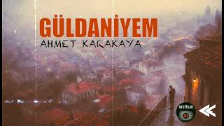Ahmet Karakaya - Güldaniyem