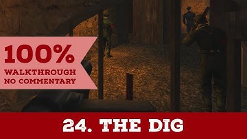 Return to Castle Wolfenstein Walkthrough (All Secrets,I am Death Incarnate) part 24 THE DIG