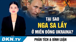 Phân tích và bình luận 17/5: Tại sao Nga sa lầy ở miền Đông Ukraina?