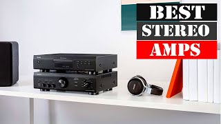 Top 8 Best Stereo Amps
