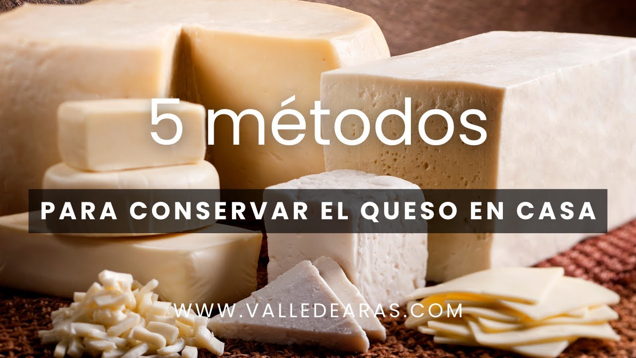 Cómo conservar el queso: 5 puntos clave para que esté perfecto