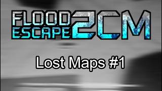 Flood Escape 2 Community Maps Lost Media #1
