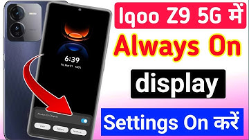 Iqoo z9 5g always on display/ iqoo z9 5g always on display setting kaise kare