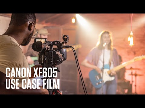 The Canon XF605 - Use case film