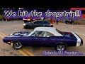 We went drag racing!! 1st time in 15 years...EP 54 preview....