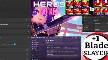 SCRIPT NO KEY// BLADE SLAYER [ KILL AURA AND TRADE DUP!]