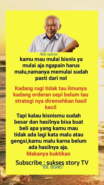 kata kata bijak bob sadino | quotes motivasi sukses