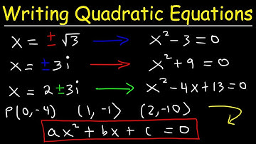 Writing Quadratic Equations In Standard Form Given The Solution