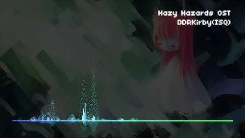 Hazy Hazards OST