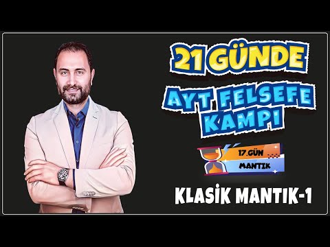 Klasik Mantık - 1 | 21 Günde AYT Felsefe Kampı 17.Gün | AYT 2024 |