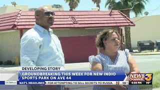 Construction on Indio Sports Park to begin this week