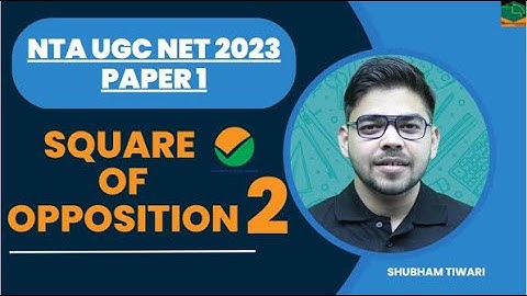 Square of Opposition: Part 2 I Hindi Explanation I By Shubham Sir I NTA UGC NET 2023 I