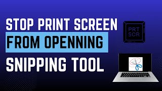 Fix Print Screen Key Opening Snipping Tool in Windows 11