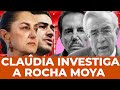 ¡Rocha Moya en graves problemas! Sheinbaum le da la espalda y pide investigarlo