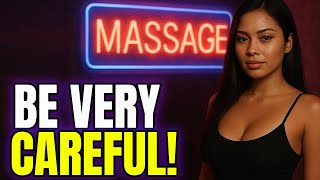 Before You Try a ‘Special Massage’ in Thailand – Watch This