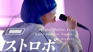 Yama『ストロボ』Official Live Video (“Special Online Live「Early Summer Nights」“ 2023.05.23)