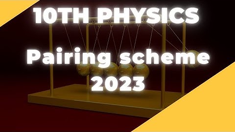 10th physics pairing scheme 2023 | punjab boards