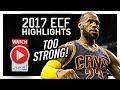 LeBron James ECF Offense Highlights VS Celtics 2017 Playoffs - TOO STRONG!