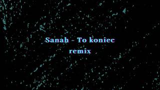 sanah - To koniec (Bartek Ożga Remix)