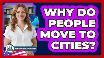 Why Do People Move to Cities?