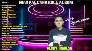 NEW PALLAPA//Best of the Best Gerry mahesa Karya H.Rhoma Irama ~ Ramayana audio