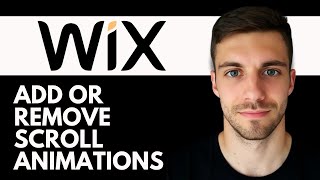 How to Add or Remove Scroll Animations on Your Wix Website 2026 (Wix Animation Tutorial)