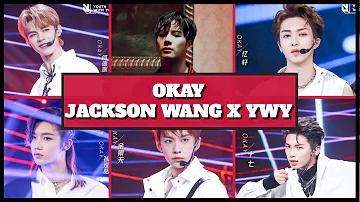 OKAY MASHUP - Jackson Wang X Youth With You 3 | by SERENA WANG