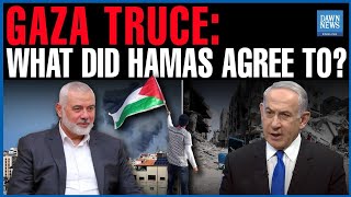 Gaza Truce: What Did Hamas Agree To? | Dawn News English