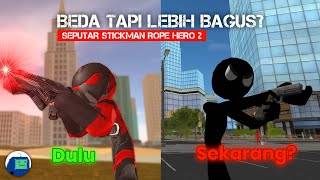 Evolusi Stickman Rope Hero 2 Apa Aja Yang Berubah? screenshot 4