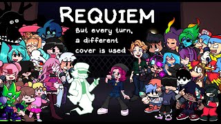 Friday Night Funkin' : Requiem, but every turn a different cover is used (BETADCIU)