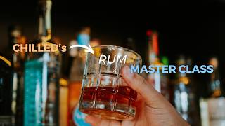 Chilled's Master Class on Rum