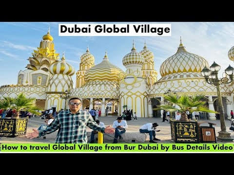 How to travel Dubai Global village by Public transport (BUS) from Bur Dubai Al Ghubaiba Bus Station