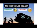 Las Vegas, Nevada; the best and worst time to move here!