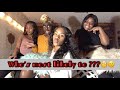 WHO’S MOST LIKELY TO...?🧐 FT. MY CRAZY ASS FRIENDS 😂 | Sharaya Danáe