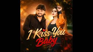 I Kiss You Baby