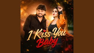 I Kiss You Baby