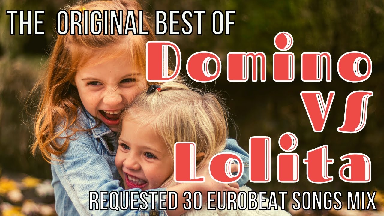 Domino VS Lolita - Requested 30 Eurobeat songs Mix