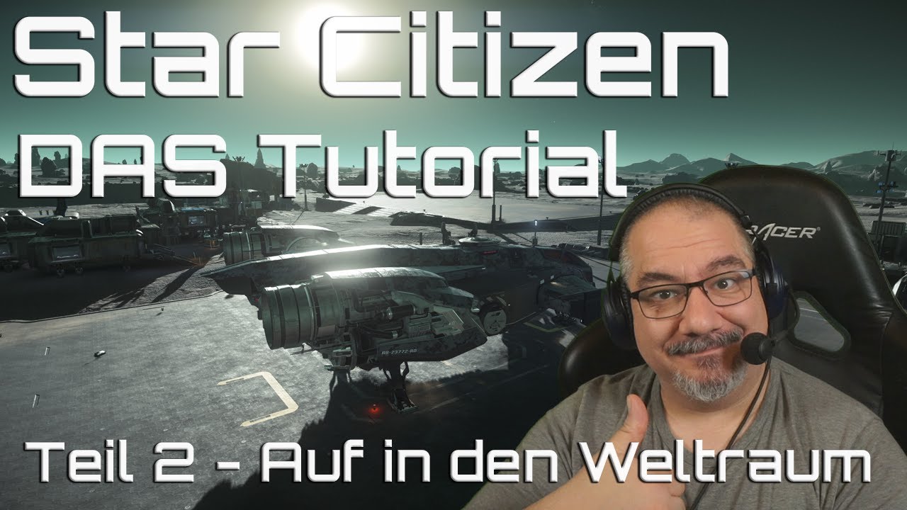 Star Citizen Tutorial für absolute Anfänger - Teil 2 [VERALTET] - YouTube