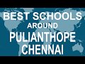 Schools around pulianthope chennai   cbse govt private international  total padhai