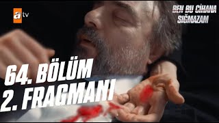 Ben Bu Cihana Sığmazam 64. Bölüm 2. Fragmanı | ''Cezayir hastaneden çıkamayacak"