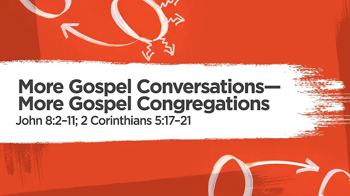 "More Gospel Conversations-Mo...  Gospel Congregations" | Dr. Jimmy Scroggins