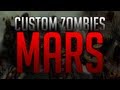MARS | Custom Zombies Part 1: AMAZING Zombie Map!