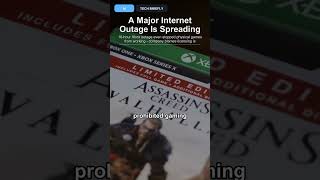 A Major Internet Outage Is Spreading