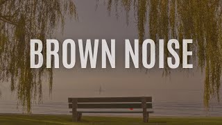 Try 5 Minutes and Feel the Difference! Brown Noise for Studying and Relaxing