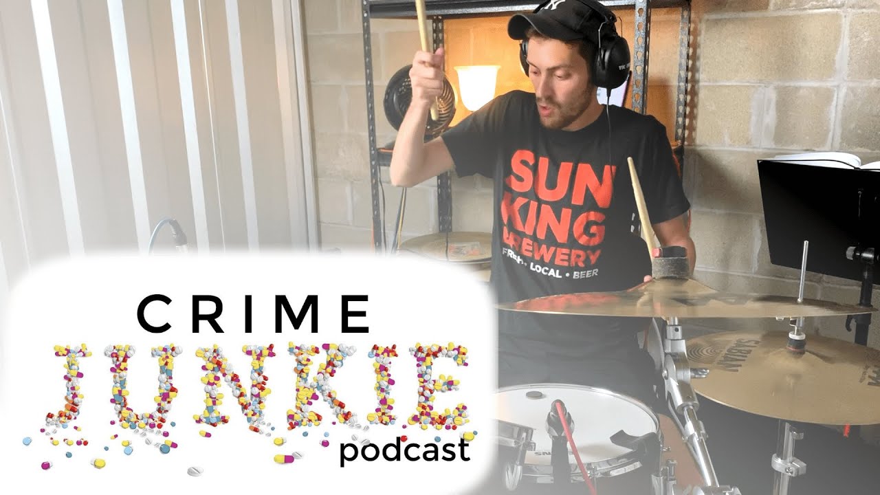 Crime Junkie Podcast (A Drum Cover) YouTube