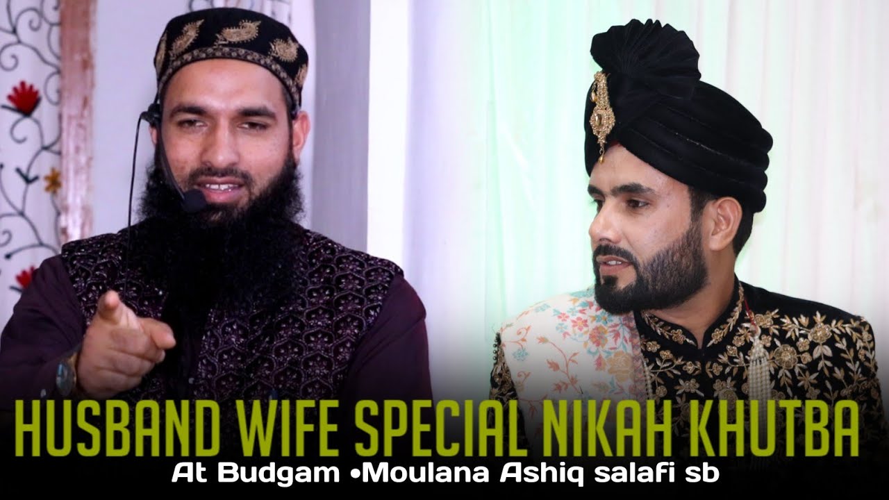 𝗞hutba 𝗡ikkah  • 𝗔chgam 𝗕udgam🎙️𝗠oulana 𝗔ashiq 𝗔hmad 𝗦alafi 𝗦ahab