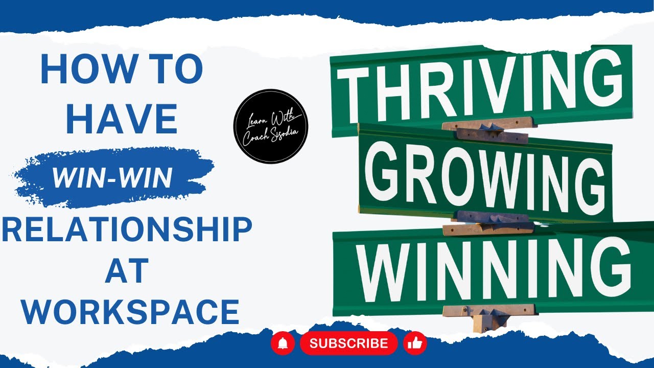 How to have win-win relationship at workplace?