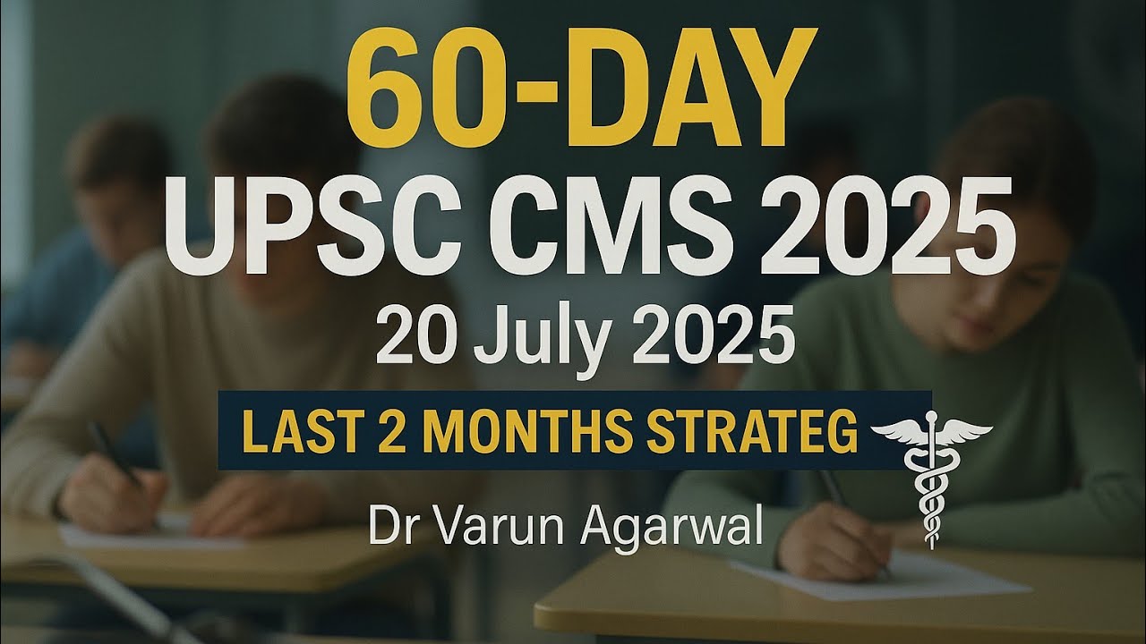 How to Crack UPSC CMS 2025 in just 60 Days | BEST BOOK UPSC CMS 2025 | Dr Varun Agarwal