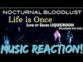 THIS IS AWESOME🔥Nocturnal Bloodlust - Life is Once Live at Ebisu LIQUIDROOM Music Reaction🔥